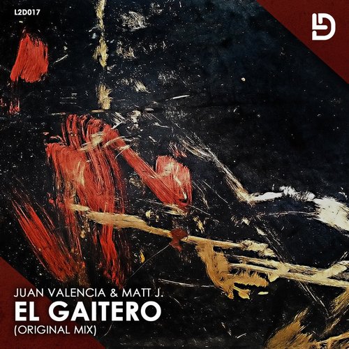 Juan Valencia, Matt J. - El Gaitero [L2D017]